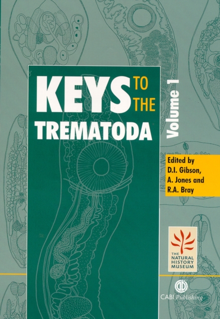 Keys to the Trematoda, Volume 1, Hardback Book