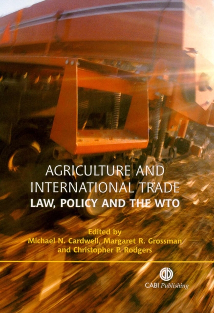 Agriculture and International Trade : Law, Policy and the WTO, Hardback Book