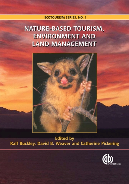 Nature-based Tourism, Environment and Land Management, Hardback Book