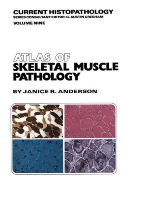 Atlas of Skeletal Muscle Pathology, Hardback Book