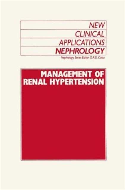 Management of Renal Hypertension : Cardiovascular Medicine/Hypertension, Hardback Book