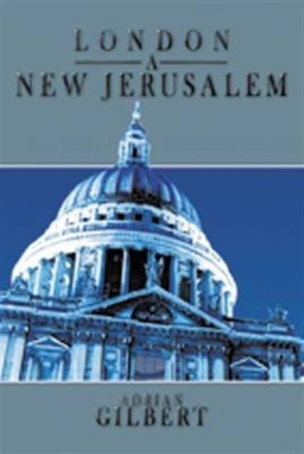 London a New Jerusalem, Paperback / softback Book