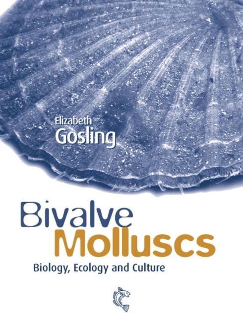 Bivalve Molluscs : Biology, Ecology and Culture, Hardback Book