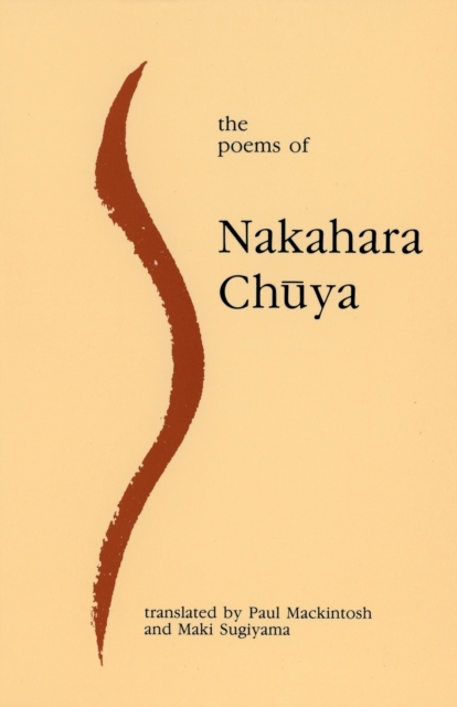 The Poems of Nakahara Chuya, Paperback / softback Book