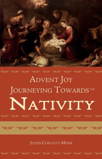 Advent Joy : The Journeying Towards the Nativity, Paperback / softback Book