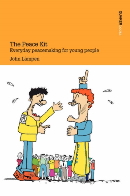 The Peace Kit : Everyday Peacemaking for Young People, Paperback / softback Book