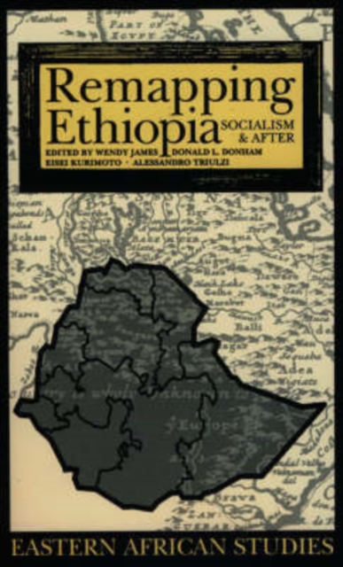 Remapping Ethiopia : Socialism and After, Paperback / softback Book