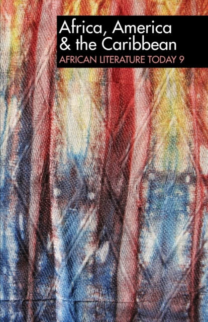 ALT 9 Africa, America & the Caribbean: African Literature Today : A review, Paperback / softback Book