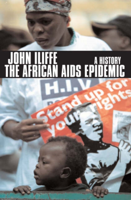 The African Aids Epidemic : A History, Paperback / softback Book