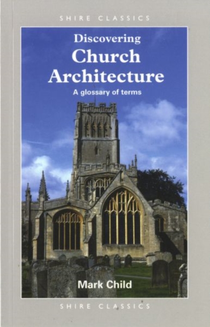 Discovering Church Architecture : A Glossary of Terms, Paperback / softback Book