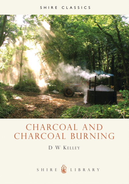 Charcoal and Charcoal Burning, Paperback / softback Book