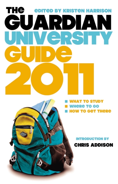 The "Guardian" University Guide 2011, Paperback Book