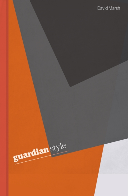 Guardian Style: Third edition, Hardback Book