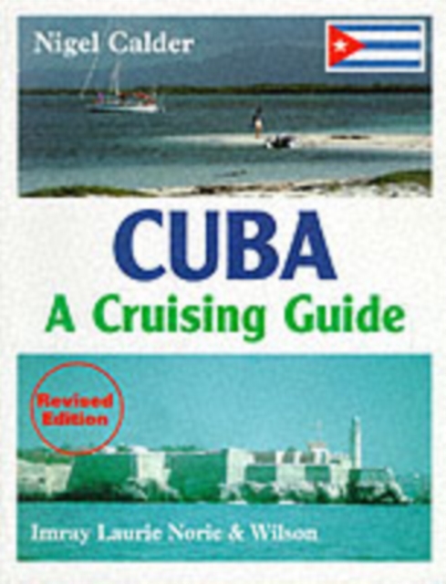 Cuba : A Cruising Guide, Paperback Book