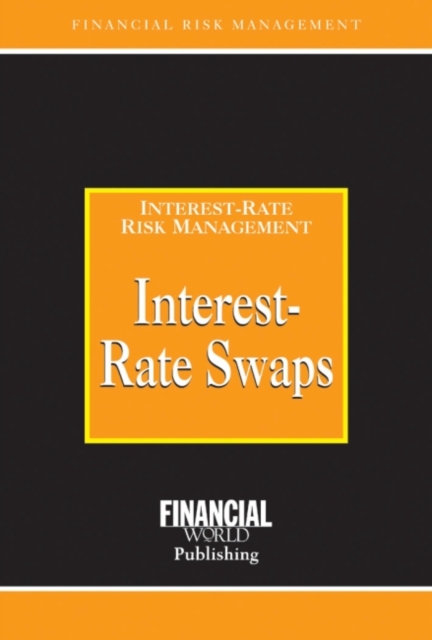 Interest Rate Swaps, Hardback Book