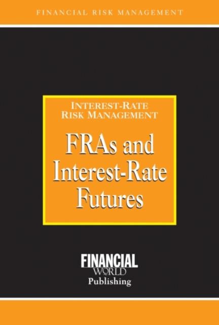 FRAs and Interest Rate Futures, Hardback Book
