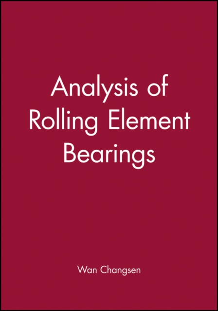 Analysis of Rolling Element Bearings, Hardback Book