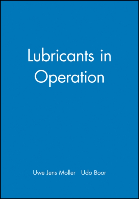 Lubricants in Operation, Hardback Book