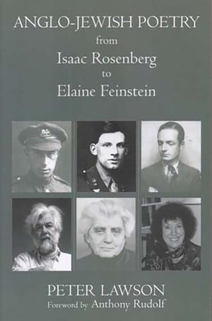 Anglo-Jewish Poetry from Isaac Rosenberg to Elaine Finestein, Paperback / softback Book