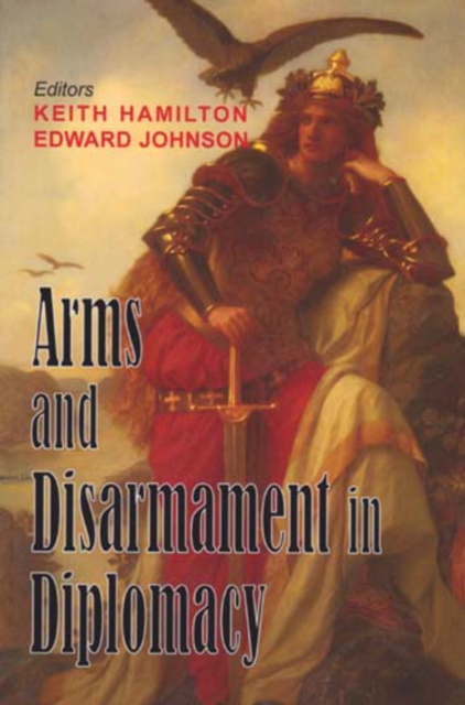 Arms and Disarmament in Diplomacy, Paperback / softback Book