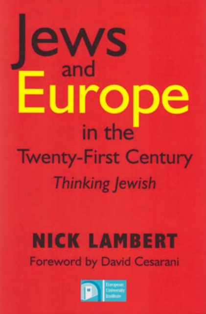 Jews and Europe in the Twenty-first Century : Thinking Jewish, Paperback / softback Book