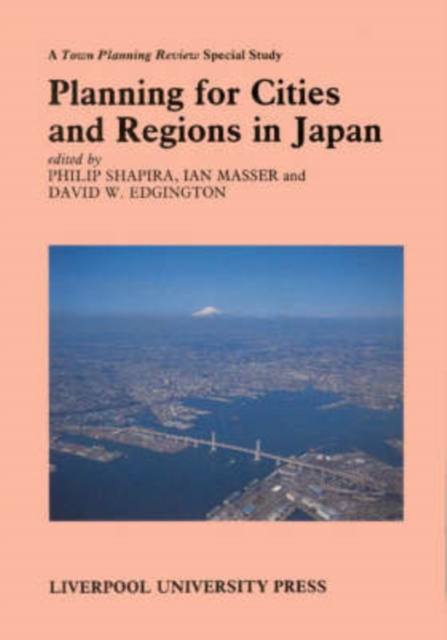 Planning for Cities and Regions in Japan, Paperback / softback Book