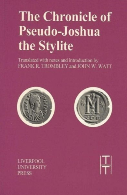 Chronicle of Pseudo-Joshua the Stylite, Paperback / softback Book