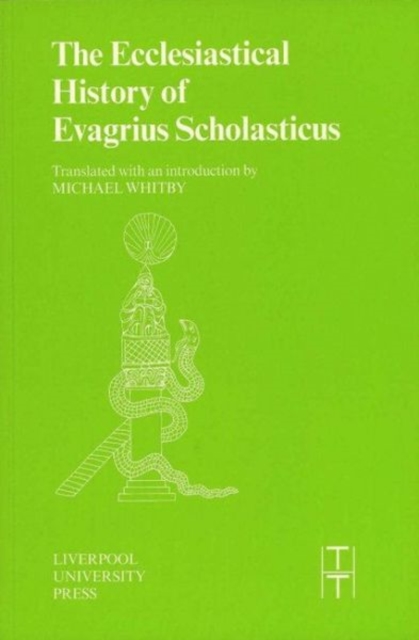 The Ecclesiastical History of Evagrius Scholasticus, Paperback / softback Book