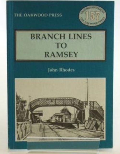 Branch Lines to Ramsey, Hardback Book
