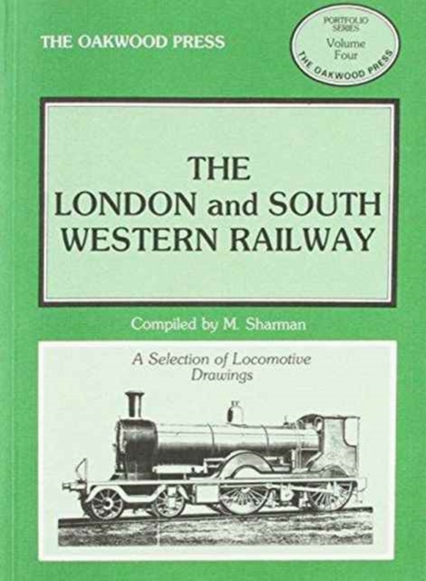 The London and South Western Railway : Locomotive Drawings in 7mm Scale, Paperback / softback Book