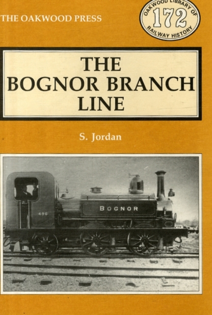 Bognor Branch Line, Hardback Book