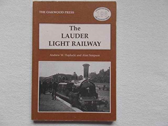 The Lauder Light Railway, Paperback / softback Book