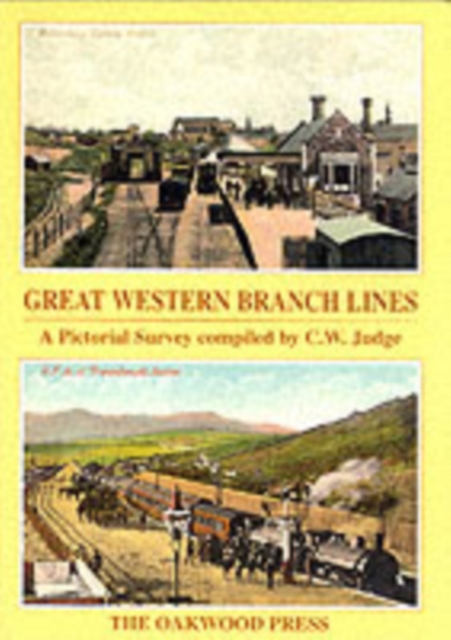 Great Western Branch Lines : A Pictorial Survey, Paperback / softback Book