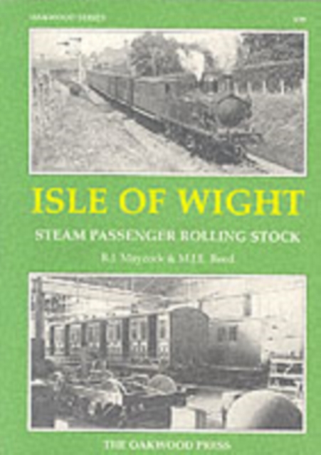 Isle of Wight Steam Passenger Rolling Stock, Paperback / softback Book