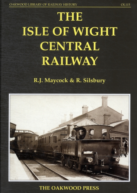 The Isle of Wight Central Railway, Hardback Book