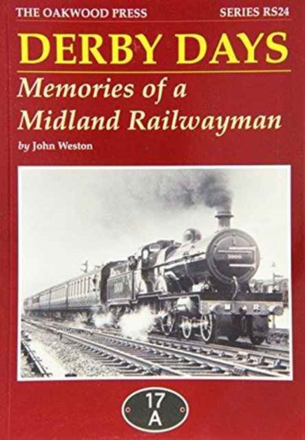 Derby Days : Memories of a Midland Railwayman, Paperback / softback Book