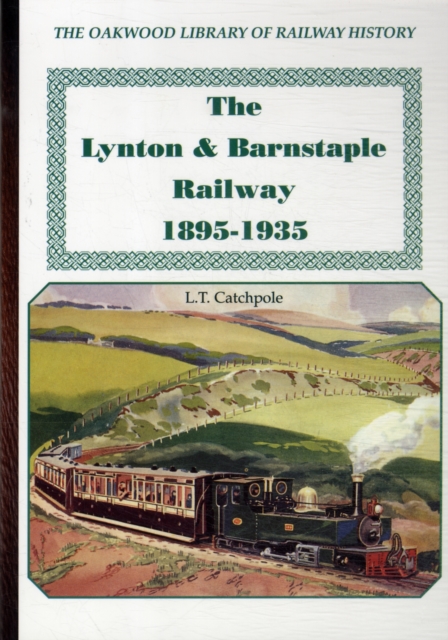 The Lynton & Barnstaple Railway, Paperback / softback Book