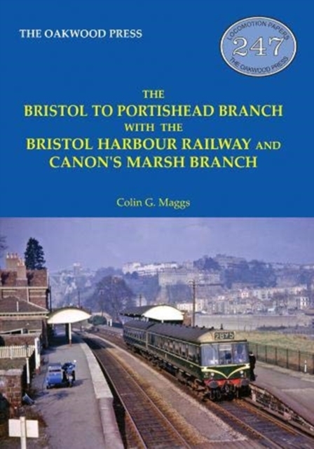 The Bristol to Portishead Branch, Paperback / softback Book