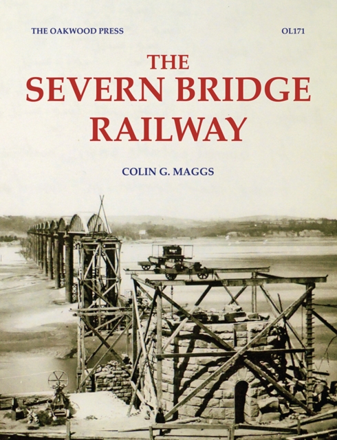 The Severn Bridge Railway, Paperback / softback Book