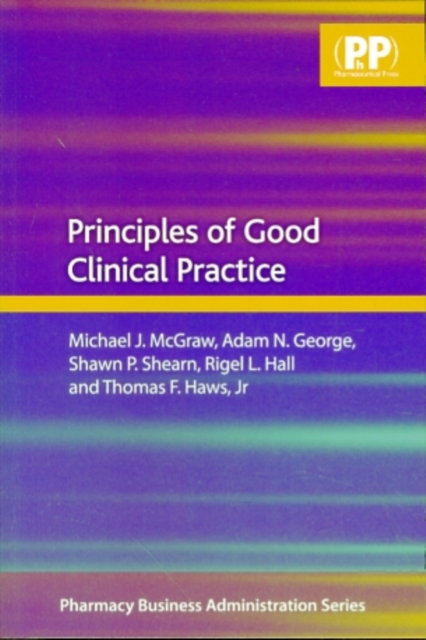 Principles of Good Clinical Practice, Paperback / softback Book