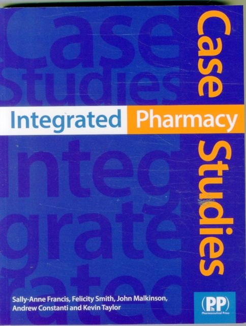 Integrated Pharmacy Case Studies, Paperback / softback Book