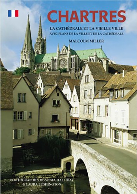 Chartres Cathedral and the Old Town - French, Paperback / softback Book