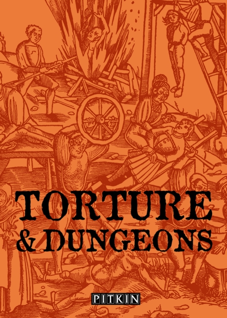 Torture & Dungeons, Paperback / softback Book