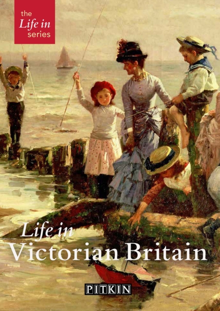 Life in Victorian Britain, Paperback / softback Book