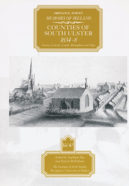 Ordnance Survey Memoirs of Ireland : Counties Cavan, Leitrim, Louth, Monaghan and Sligo v. 40, Mixed media product Book