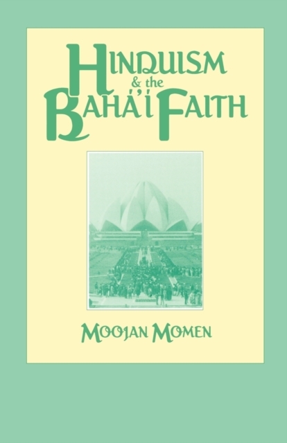 Hinduism and the Baha'i Faith, Paperback / softback Book