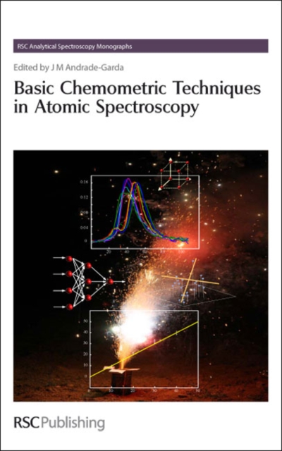 Basic Chemometric Techniques in Atomic Spectroscopy, Hardback Book