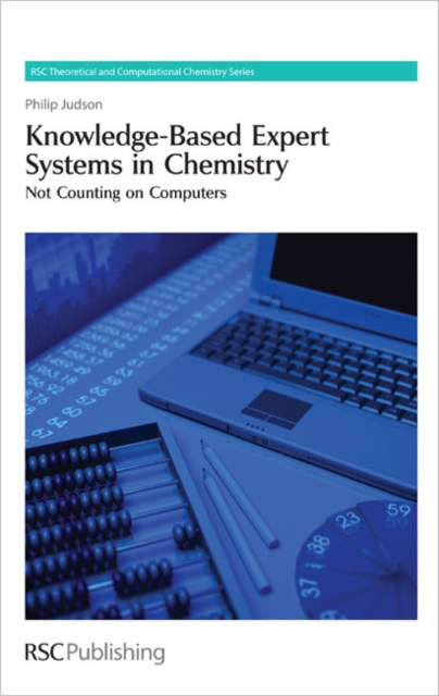 Knowledge-Based Expert Systems in Chemistry : Not Counting on Computers, Hardback Book