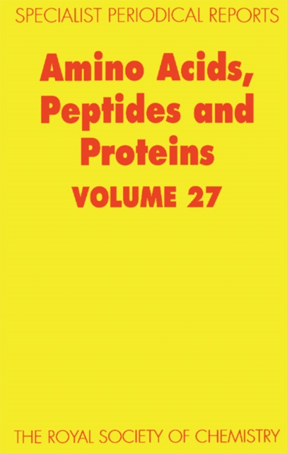 Amino Acids, Peptides and Proteins : Volume 27, Hardback Book