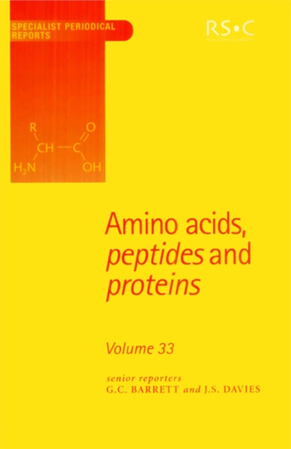 Amino Acids, Peptides and Proteins : Volume 33, Hardback Book
